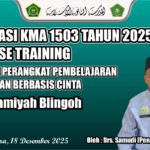 MTs Islamiyah Blingoh Gelar Sosialisasi KMA 1503 Tahun 2025 dan IHT Perangkat Pembelajaran “Berbasis Cinta”