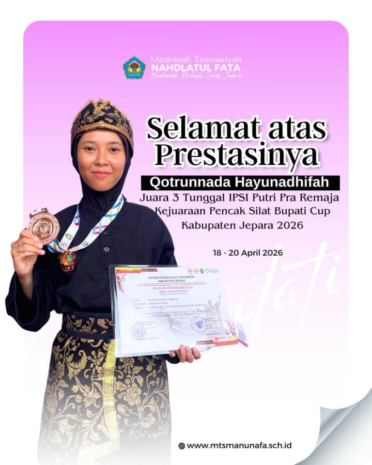 MTs Nahdlatul Fata Petekeyan Sabet Dua Medali di Kejuaraan Pencak Silat Bupati Cup Jepara 2026